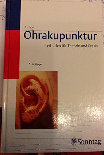 Ohrakupunktur: Leitfaden für Theorie und Praxis