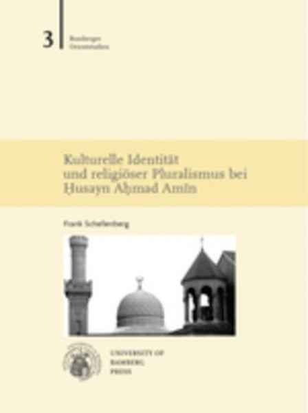 Kulturelle Identität und religiöser Pluralismus bei Husayn Ahmad Amin