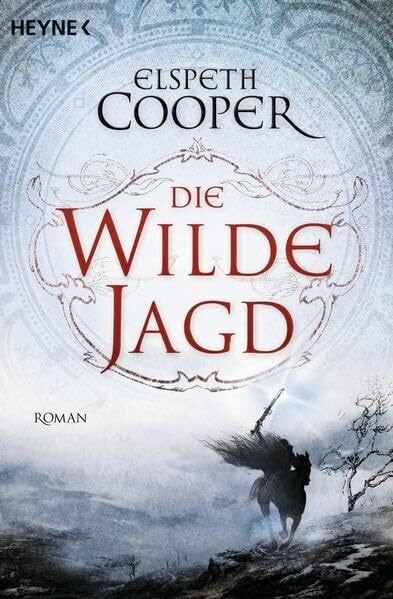 Die wilde Jagd: Die Lieder der Erde 2 - Roman
