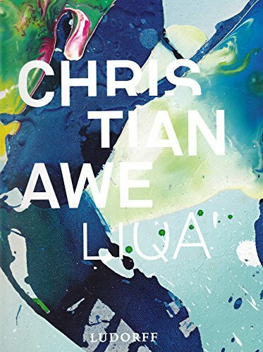 Christian Awe: LIQA' (Katalog)