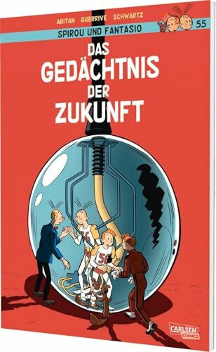 Spirou und Fantasio 55: Das Gedächtnis der Zukunft (55): Fortsetzung einer der traditionsreichsten Comicserien