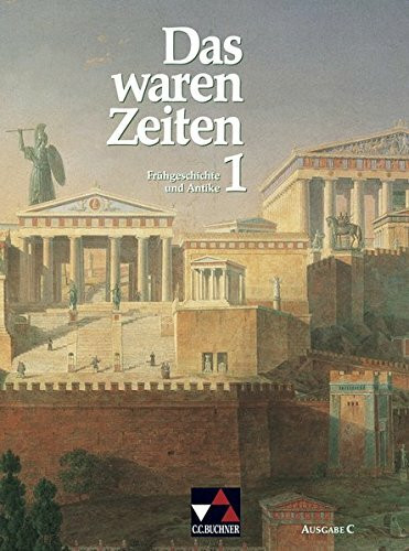 Das waren Zeiten – Ausgabe C / Unterrichtswerk für Geschichte an Gymnasien und Gesamtschulen – Sekun