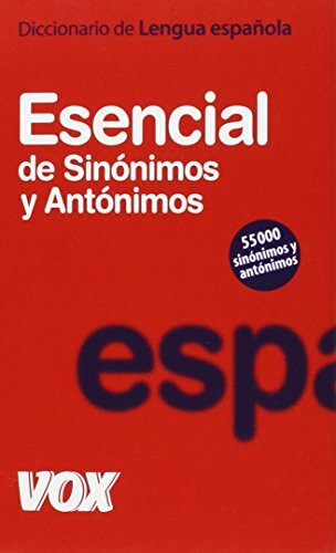 Diccionario esencial de sinónimos y antónimos