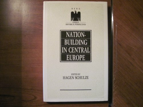 Nation-Building in Central Europe (German Historical Perspectives, 3)