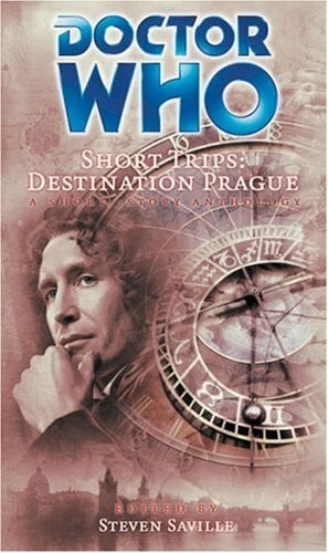 Destination Prague (Doctor Who Short Trips)