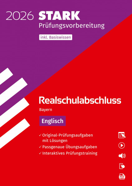 STARK Englisch - Realschulabschluss 2026 Bayern - Prüfungsvorbereitung inkl. Basistraining (Abschlussprüfungen)