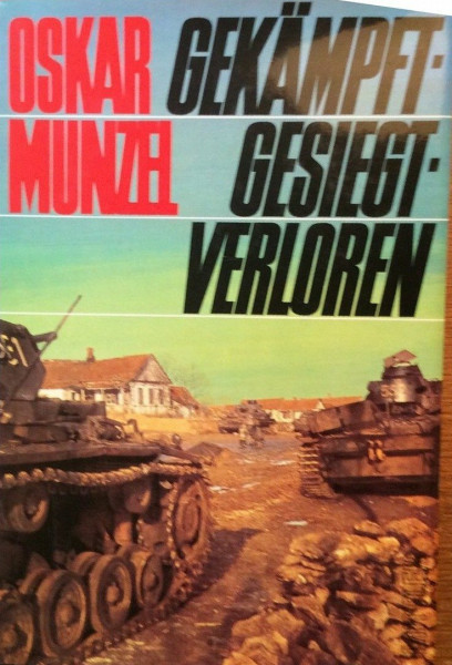 Gekämpft, gesiegt, verloren. Geschichte des Panzerregiments 6. 1740-1980
