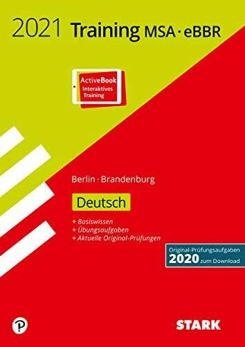 STARK Training MSA/eBBR 2021 - Deutsch - Berlin/Brandenburg: Mit Online-Zugang (STARK-Verlag - Abschlussprüfungen)