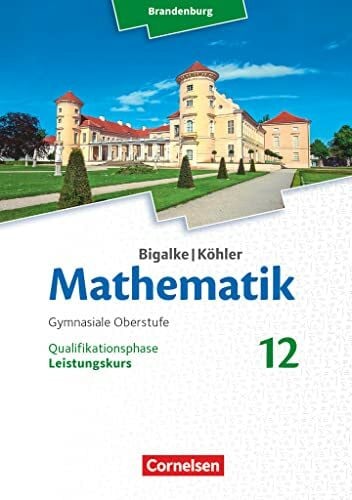 Bigalke/Köhler: Mathematik - Brandenburg - Ausgabe 2019 - 12. Schuljahr: Leistungskurs - Schulbuch