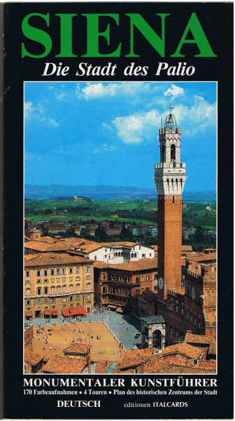 Siena : die Stadt des Palio / Text von Marco Borella. [Photogr.: Ascanio Ascani - Misano ... Übers.: Art, Bologna]