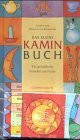 Das kleine Kaminbuch: Für gemütliche Stunden am Feuer (Geschenkbücher für Erwachsene)