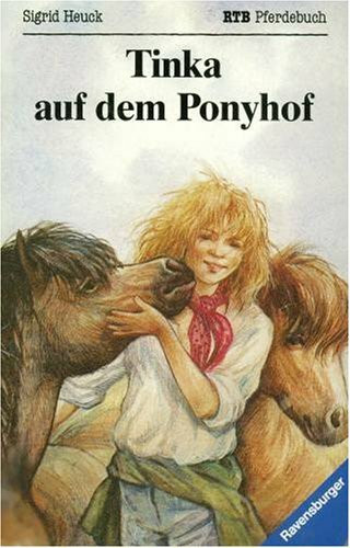 Tinka auf dem Ponyhof (Ravensburger Taschenbücher)