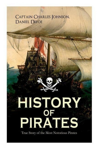 HISTORY OF PIRATES - True Story of the Most Notorious Pirates: Charles Vane, Mary Read, Captain Aver