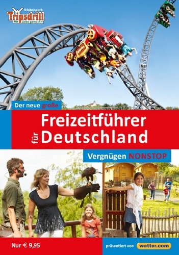 Der neue große Freizeitführer für Deutschland 2014: Zeit für die Familie - Spaß für alle