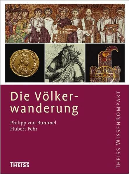 Die Völkerwanderung (Theiss WissenKompakt)