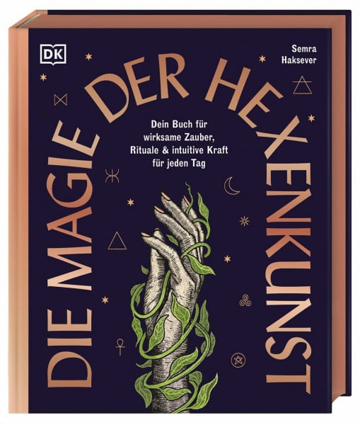Die Magie der Hexenkunst: Dein Buch für wirksame Zauber, Rituale & intuitive Kraft für jeden Tag. Ein umfassender Leitfaden für moderne Hexerei