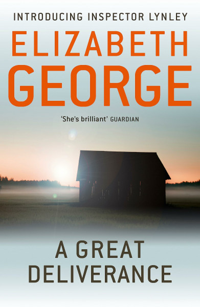 A Great Deliverance: The First Page-Turning Mystery Featuring Thomas Lynley, now appearing on BBC1 and iPlayer (Inspector Lynley)