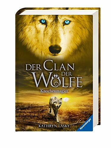 Der Clan der Wölfe, Band 5: Knochenmagier