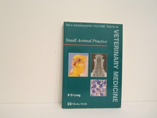 Small Animal Practice (Self-Assessment Picture Tests in Veterinary Medicine)