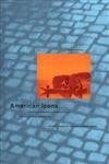 American Icons: Transatlantic Perspectives on Eighteenth- And Nineteenth-Century American Art (Issues and Debates Series)