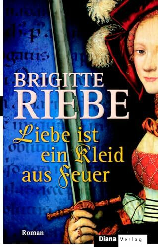 Liebe ist ein Kleid aus Feuer: Roman