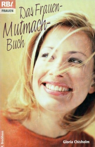 Das Frauen-Mutmach-Buch (RBtaschenbücher)
