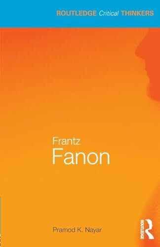 Frantz Fanon (Routledge Critical Thinkers)