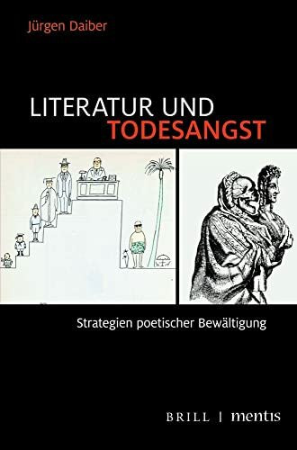 Literatur und Todesangst: Strategien poetischer Bewältigung
