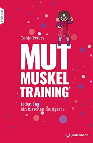 MUTmuskeltraining: Jeden Tag ein bisschen mutiger!