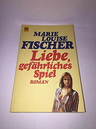 Liebe, ein gefährliches Spiel.