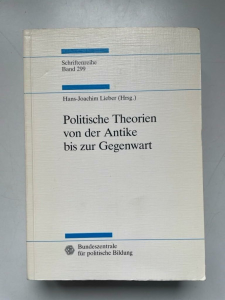 Politische Theorien von der Antike bis zur Gegenwart.