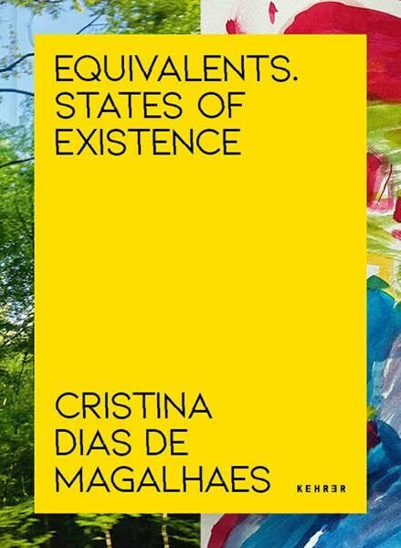 Cristina Dias de Magalhães: Equivalents. States of Existence