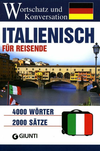Italienisch für Reisende. Wortschatz und Konversation (Dizionari per viaggiare)