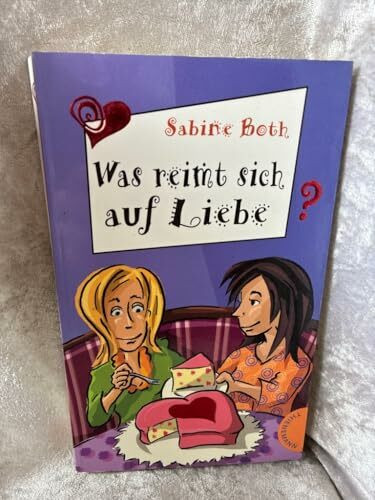 Was reimt sich auf Liebe? (Freche Mädchen – freche Bücher!)