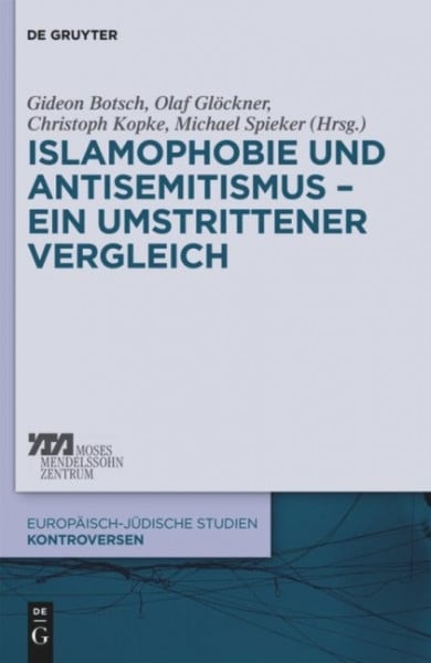 Islamophobie und Antisemitismus ¿ ein umstrittener Vergleich