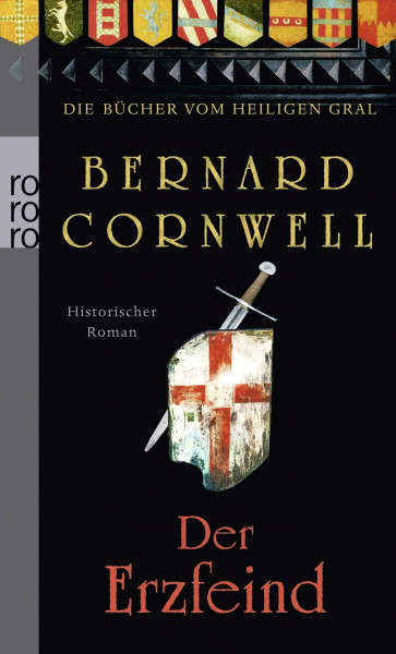 Der Erzfeind: Historischer Roman (Die Bücher vom Heiligen Gral, Band 3)