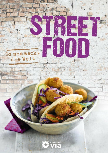 Street Food - So schmeckt die Welt