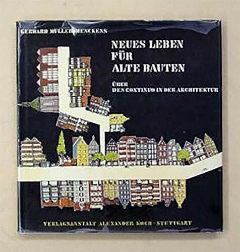 Neues Leben für alte Bauten. Über den Continuo in der Architektur