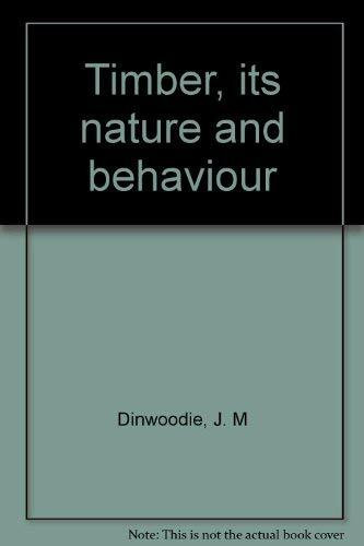 Timber: Its Nature and Behaviour