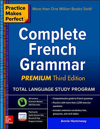 Practice Makes Perfect: Complete French Grammar