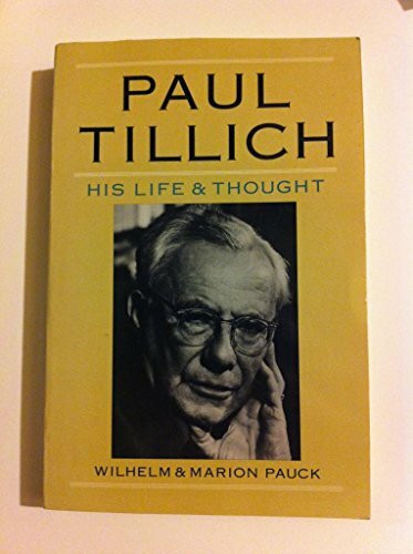 Paul Tillich: His Life & Thought: His Life and Thought
