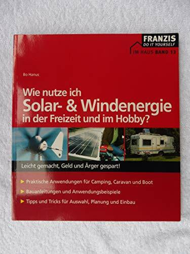 Wie nutze ich Solar- & Windenergie in der Freizeit und im Hobby? (DO IT!)