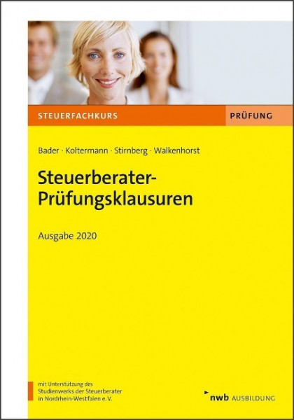 Steuerberater-Prüfungsklausuren. Ausgabe 2020