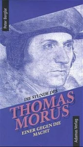 Die Stunde des Thomas Morus: Einer gegen die Macht