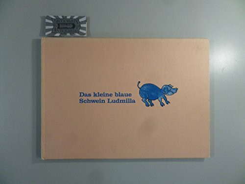 Das kleine blaue Schwein Ludmilla