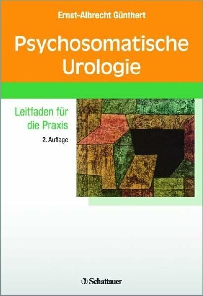 Psychosomatische Urologie: Leitfaden für die Praxis-Schriftenreihe der Thure von Uexküll-Akademie für Integrierte Medizin