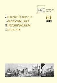 Zeitschrift für die Geschichte und Altertumskunde Ermlands, Band 63-2019