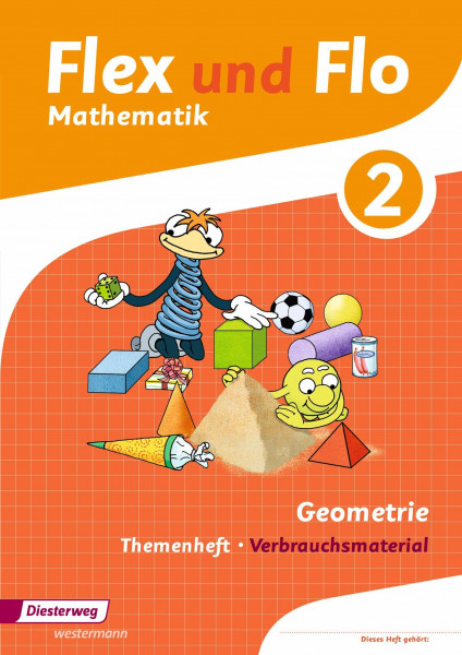 Flex und Flo - Ausgabe 2014: Themenheft Geometrie 2 Verbrauchsmaterial