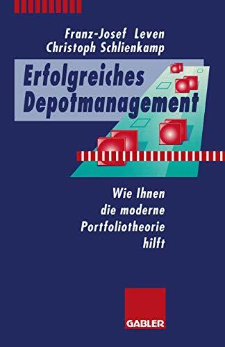 Erfolgreiches Depotmanagement: Wie Ihnen die moderne Portfoliotheorie hilft Erfolgreiches Depotmanagement: Wie Ihnen die moderne Portfoliotheorie hilft