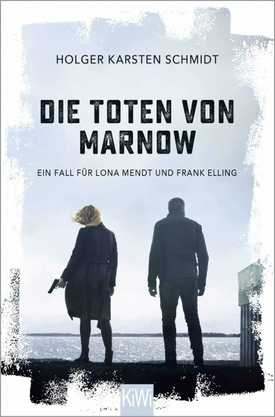 Die Toten von Marnow: Ein Fall für Lona Mendt und Frank Elling